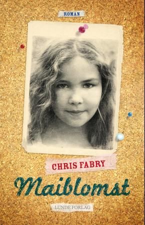 Maiblomst 9788252001334 Chris Fabry Brukte bøker
