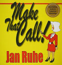 Make That Call! 9780970266774 Jan Ruhe Brukte bøker