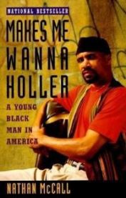 Makes Me Wanna Holler 9780679740704 Nathan McCall Brukte bøker