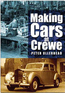 Making Cars at Crewe 9780750943284 Peter Ollerhead Brukte bøker