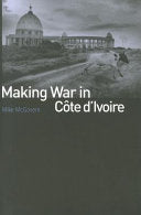 Making War in Cote D'Ivoire 9781850658160 Mike McGovern Brukte bøker