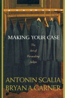 Making Your Case 9780314184719 Bryan A. Garner Antonin Scalia Brukte bøker