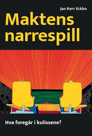 Maktens narrespill 9788293944003 Jan Kerr Eckbo Brukte bøker