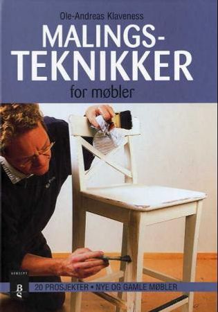 Malingsteknikker for møbler 9788276833799 Ole-Andreas Klaveness Brukte bøker