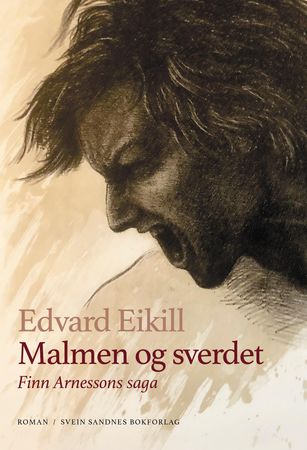 Malmen og sverdet 9788292945407 Edvard Eikill Brukte bøker
