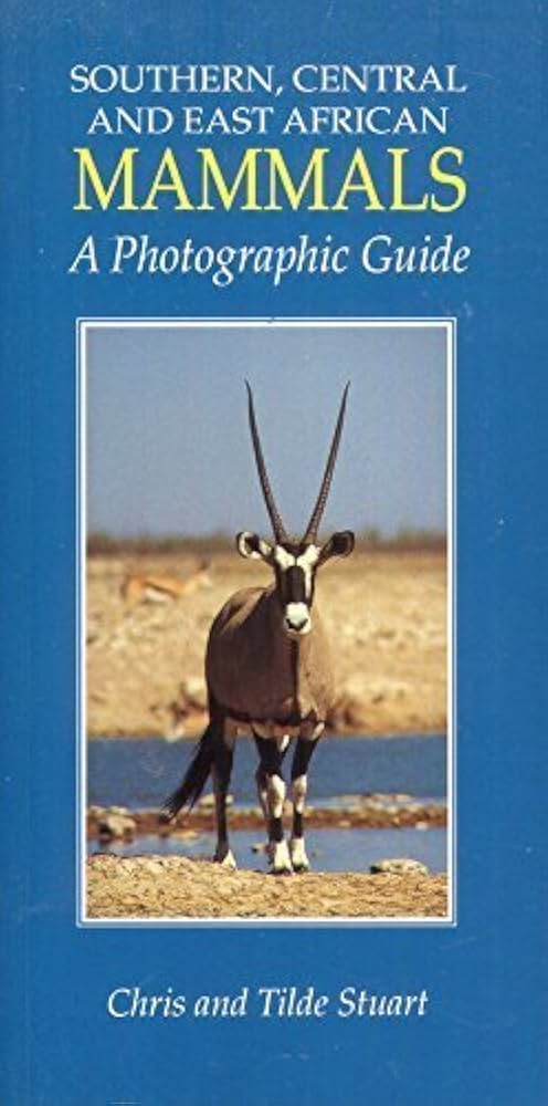Photographic Guide to Mammals of Southern Central and East Africa - Bokia.no
