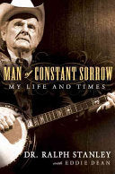 Man of Constant Sorrow 9781592404254 Ralph Stanley Eddie Dean Brukte bøker