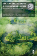 Managing Organizational Change in Public Services 9780415467599 Rune Todnem By Calum Macleod Brukte bøker