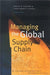 Managing the Global Supply Chain 9788763000819 Tage Skjott-Larsen Philip B. Schary Brukte bøker