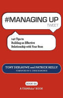 # MANAGING UP Tweet Book01 9781616990909 Tony Deblauwe Patrick Reilly Brukte bøker