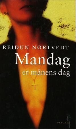 Mandag er månens dag 9788270947812 Reidun Nortvedt Brukte bøker