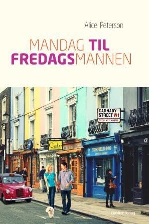 Mandag til fredagsmannen 9788290583656 Alice Peterson Brukte bøker