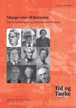 Mange veier til historien 9788274773943 Jan Eivind Myhre Brukte bøker