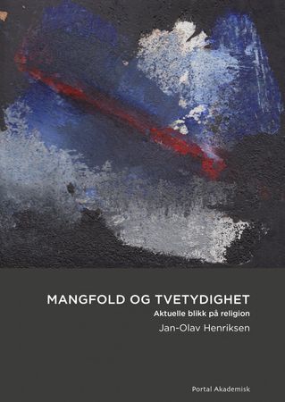 Mangfold og tvetydighet 9788283140743 Jan-Olav Henriksen Brukte bøker