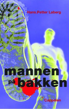 Mannen på bakken 9788202187606 Hans Petter Laberg Brukte bøker