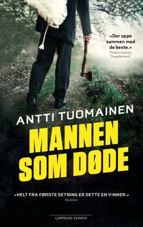 Mannen som døde 9788202627416 Antti Tuomainen Brukte bøker