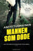 Mannen som døde 9788202627416 Antti Tuomainen Brukte bøker