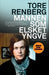 Mannen som elsket Yngve 9788249507849 Tore Renberg Brukte bøker