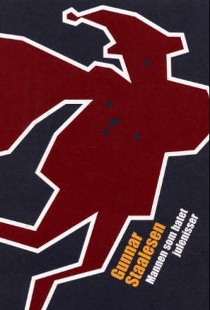 Mannen som hatet julenisser 9788252551211 Gunnar Staalesen Brukte bøker