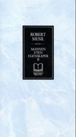 Mannen uten egenskaper II 9788252541434 Robert Musil Brukte bøker