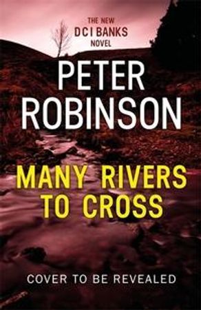 Many rivers to cross 9781444787030 Peter Robinson Brukte bøker