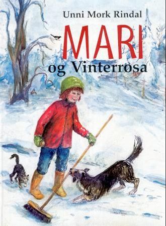 Mari og Vinterrosa 9788252925135 Unni Mork Rindal Brukte bøker