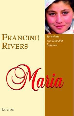Maria 9788252049008 Francine Rivers Brukte bøker