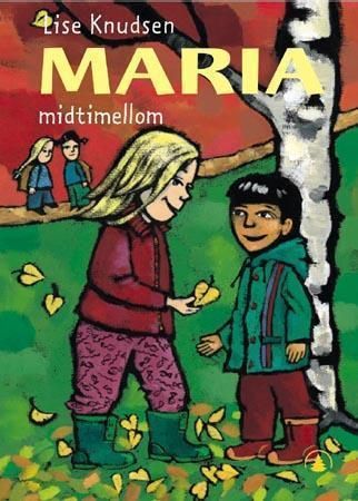 Maria midtimellom 9788247805411 Lise Knudsen Brukte bøker