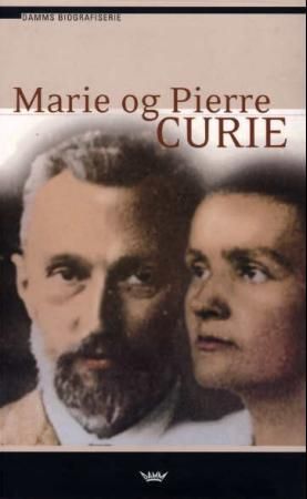 Marie og Pierre Curie 9788249605934 John E. Senior Brukte bøker