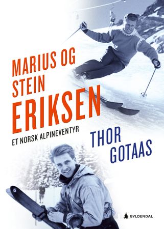 Marius og Stein Eriksen 9788205556874 Thor Gotaas Brukte bøker