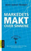 Markedets makt over sinnene 9788203234965 Bent Sofus Tranøy Brukte bøker