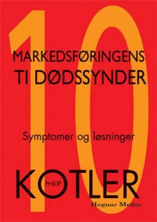 Markedsføringens ti dødssynder 9788271461317 Philip Kotler Brukte bøker