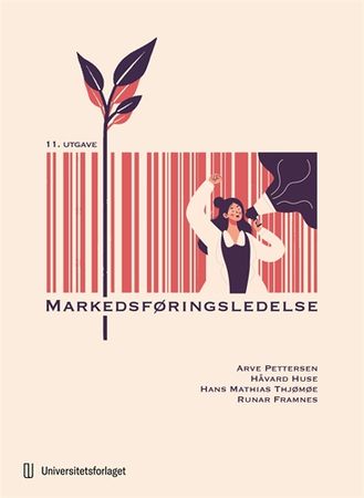 Markedsføringsledelse 9788215070995 Hans Mathias Thjømøe Håvard Huse Runar Framnes Arve Pettersen Brukte bøker