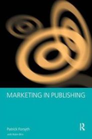 Marketing in Publishing 9780415151344 Patrick Forsyth Robin Birn Brukte bøker