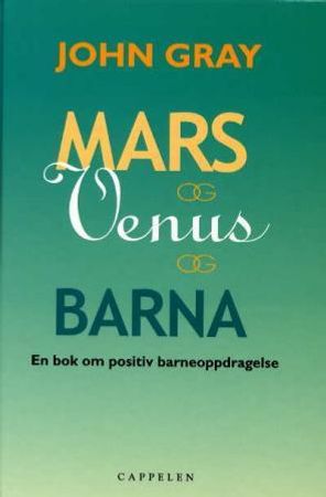 Mars og Venus og barna 9788202196271 John Gray Brukte bøker
