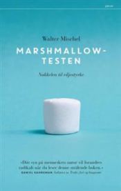 Marshmallowtesten : nøkkelen til viljestyrke 9788253038216 Walter Mischel Brukte bøker