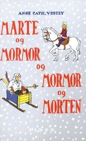 Marte og mormor og mormor og Morten 9788247803899 Anne-Cath. Vestly Brukte bøker