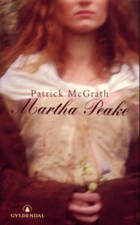 Martha Peake 9788205301610 Patrick McGrath Brukte bøker