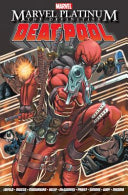 Marvel Platinum: The Definitive Deadpool 9781846536991 Rob Liefeld Fabian Nicieza Brukte bøker