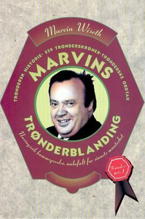 Marvins trønderblanding 9788248900702 Marvin Wiseth Brukte bøker