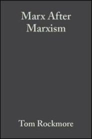 Marx After Marxism: The Philosophy of Karl Marx 9780631231905 Tom Rockmore Brukte bøker