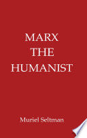 MARX THE HUMANIST 9781838590857 Muriel Seltman Brukte bøker