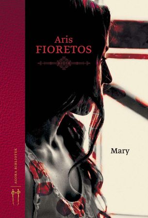 Mary 9788293139317 Aris Fioretos Brukte bøker