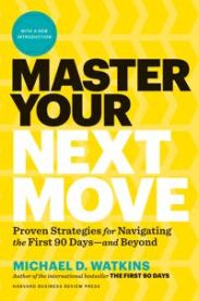 Master Your Next Move, with a New Introduction 9781633697607 Michael D. Watkins Brukte bøker