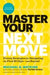 Master Your Next Move, with a New Introduction 9781633697607 Michael D. Watkins Brukte bøker