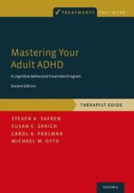 Mastering Your Adult ADHD 9780190235581 Steven A. Safren Susan E. Sprich Carol A. Perlman Michael W. Otto Brukte bøker