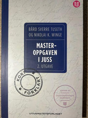 Masteroppgaven i juss 9788215030579 Bård Sverre Tuseth Nikolai K. Winge Brukte bøker