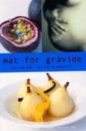 Mat for gravide - spis deg sunn med over 30 oppskrifter. Pakke á 5 bøker. Sophie Braimbridge & Jenny Copeland 9788292481981  Brukte bøker