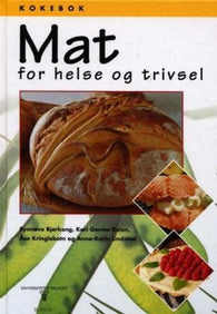 Mat for helse og trivsel 9788200422518 Synnøve Bjørkeng Kari Garmo Dalen Anna-Karin Lindstad Åse Kringlebotn Brukte bøker