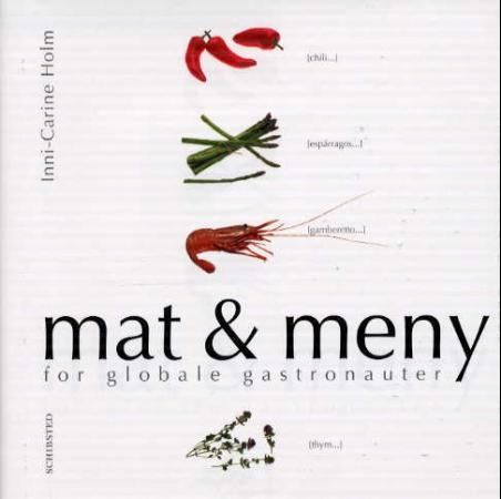 Mat og meny 9788251618847 Inni-Carine Holm Brukte bøker